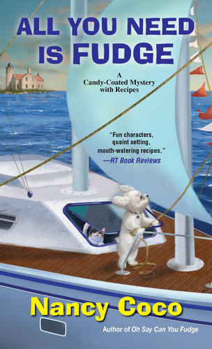 All You Need Is Fudge (A Candy-coated Mystery) book cover by Nancy Coco