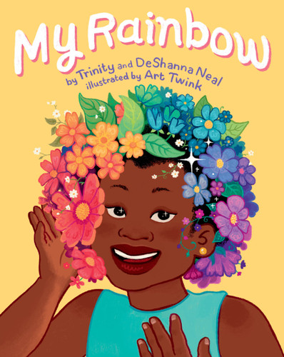 My Rainbow book cover by DeShanna Neal, Trinity Neal
