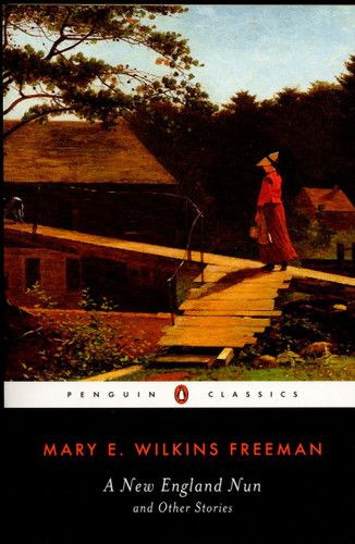 A New-England Nun: And Other Stories book cover by Mary E. Wilkins Freeman