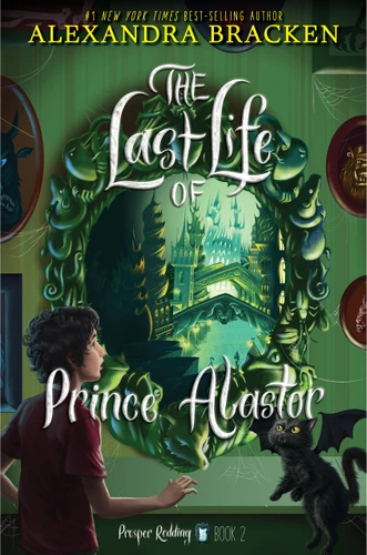 Prosper Redding: The Last Life of Prince Alastor (Prosper Redding) book cover by Alexandra Bracken