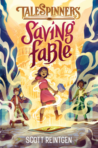 Saving Fable (Talespinners) book cover by Scott Reintgen