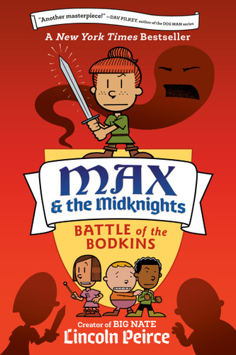 Max and the Midknights: Battle of the Bodkins (Max & The Midknights) book cover by Lincoln Peirce