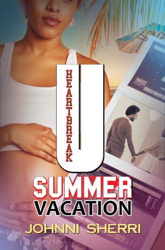 Heartbreak U: Summer Vacation book cover by Johnni Sherri