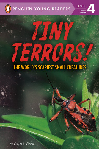 Tiny Terrors!: The World's Scariest Small Creatures (Penguin Young Readers, Level 4) book cover by Ginjer L. Clarke