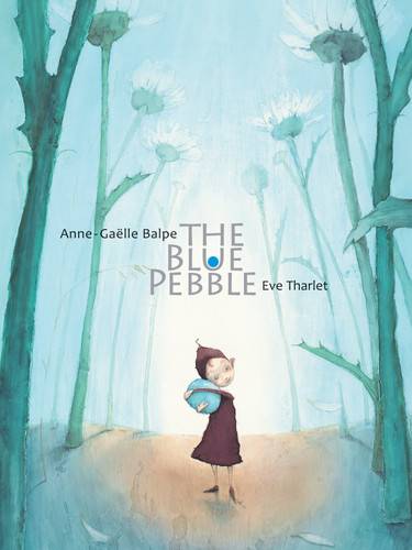 Blue Pebble book cover by Anne-Gaëlle Balpe