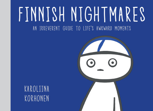 Finnish Nightmares: An Irreverent Guide to Life's Awkward Moments book cover by Karoliina Korhonen