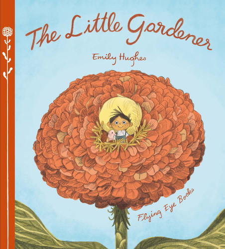 The Little Gardener book cover by Emily Hughes