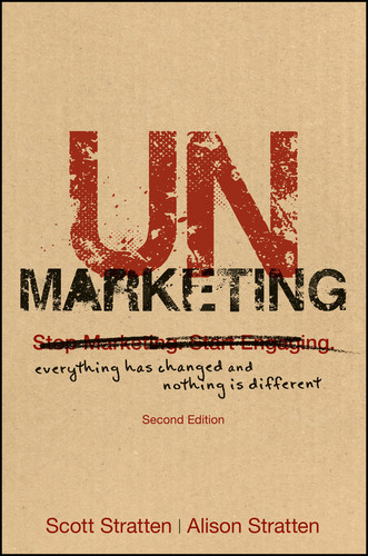 UnMarketing: Everything Has Changed and Nothing is Different book cover by Scott Stratten, Alison Stratten