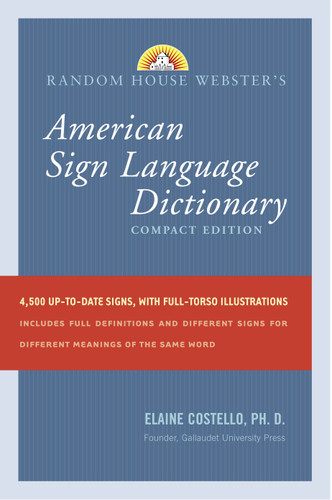 Random House Webster's Compact American Sign Language Dictionary book cover by Elaine Costello, Ph.D.