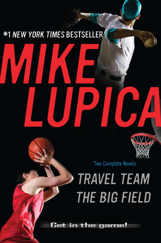 Travel Team & the Big Field book cover by Mike Lupica