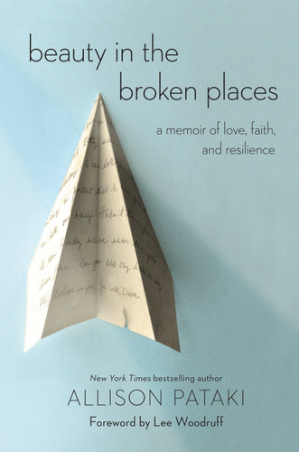 Beauty in the Broken Places: A Memoir of Love, Faith, and Resilience book cover by Allison Pataki