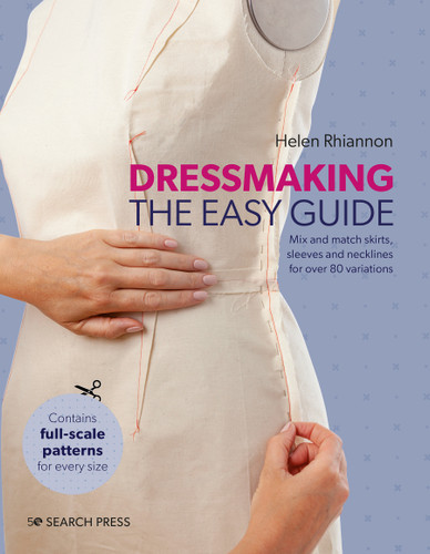 Dressmaking: The Easy Guide: Mix and match skirts, sleeves and necklines for over 80 stylish variations book cover by Helen Rhiannon