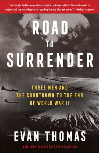 Road to Surrender: Three Men and the Countdown to the End of World War II book cover by Evan Thomas