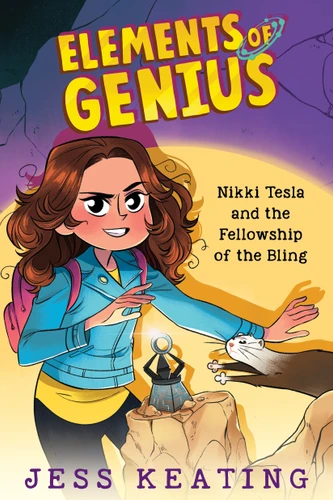 Nikki Tesla and the Fellowship of the Bling (Elements of Genius #2) (Elements of Genius) book cover by Jess Keating