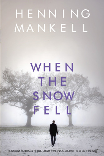 When the Snow Fell (Joel Gustafsson Series) book cover by Henning Mankell
