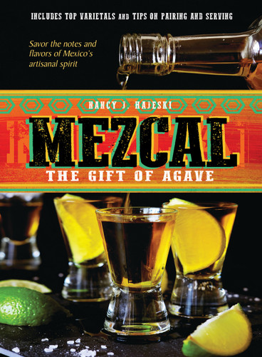 Mezcal: The Gift of Agave book cover by Nancy J. Hajeski
