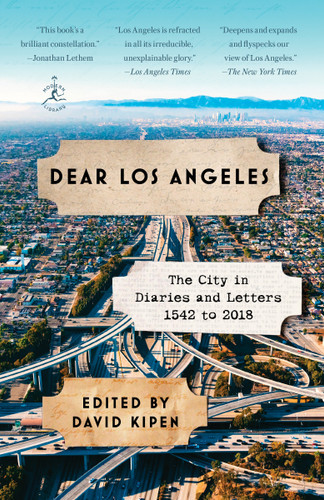 Dear Los Angeles: The City in Diaries and Letters, 1542 to 2018 book cover by 