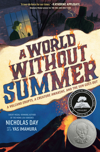 A World Without Summer: A Volcano Erupts, A Creature Awakens, and the Sun Goes Out book cover by Nicholas Day