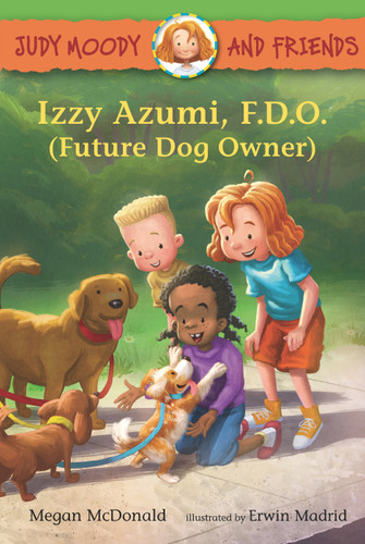 Judy Moody and Friends: Izzy Azumi, F.D.O. (Future Dog Owner) (Judy Moody and Friends) book cover by Megan McDonald