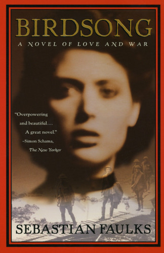 Birdsong: A Novel of Love and War (Vintage International) book cover by Sebastian Faulks
