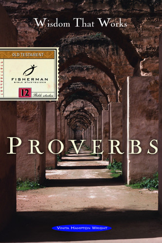Proverbs: Wisdom that Works (Fisherman Bible Studyguide Series) book cover by Vinita Hampton Wright