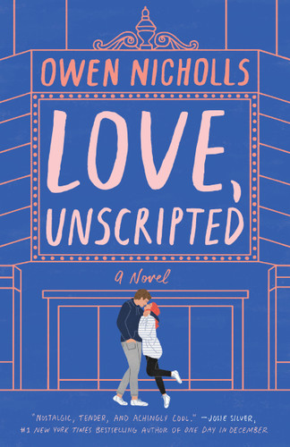 Love, Unscripted: A Novel book cover by Owen Nicholls
