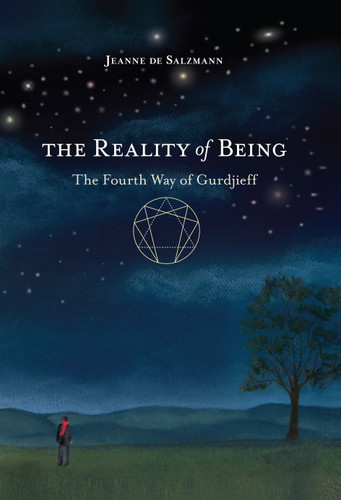 The Reality of Being: The Fourth Way of Gurdjieff (The Fourth Way of Gurdjieff: Toward a New Being) book cover by Jeanne de Salzmann