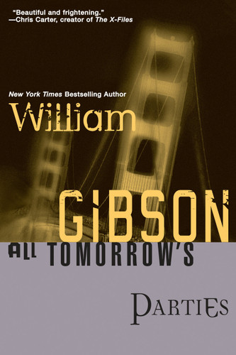 All Tomorrow's Parties (Bridge Trilogy) book cover by William Gibson