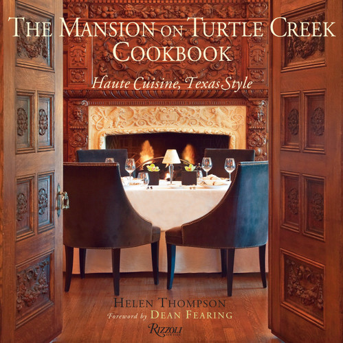 The Mansion on Turtle Creek Cookbook: Haute Cuisine, Texas Style book cover by Helen Thompson