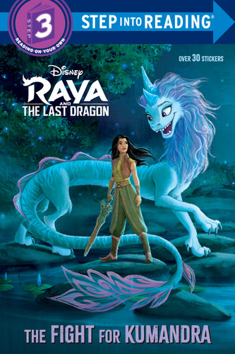 The Fight for Kumandra (Disney Raya and the Last Dragon) (Step into Reading, Step 3) book cover by RH Disney
