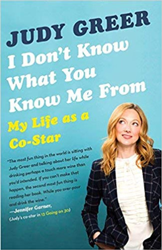 I Don't Know What You Know Me from: My Life as a Co-Star Cover