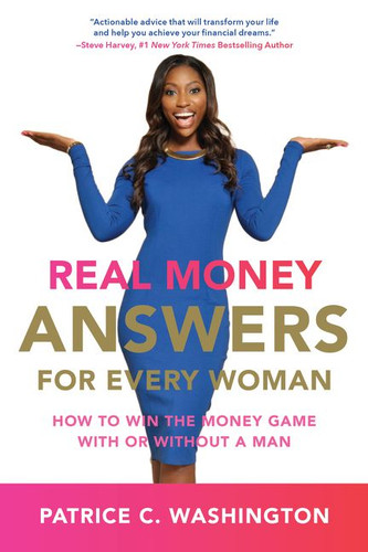 Real Money Answers for Every Woman: How to Win the Money Game With or Without a Man book cover by Patrice C. Washington