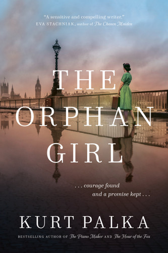 The Orphan Girl: A WWII Novel of Courage Found and a Promise Kept book cover by Kurt Palka