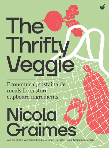 The Thrifty Veggie: Economical, sustainable meals from store-cupboard ingredients book cover by Nicola Graimes