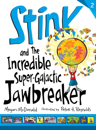 Stink and the Incredible Super-Galactic Jawbreaker (Stink) book cover by Megan McDonald