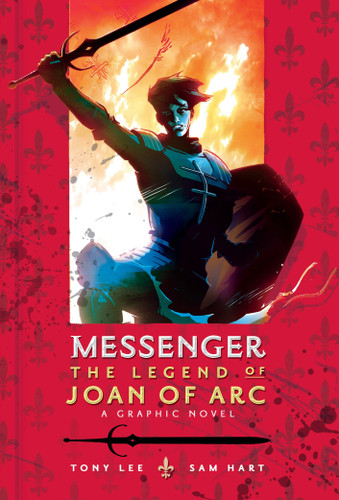 Messenger: The Legend of Joan of Arc book cover by Tony Lee