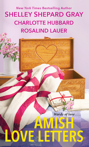 Amish Love Letters book cover by Shelley Shepard Gray, Charlotte Hubbard, Rosalind Lauer