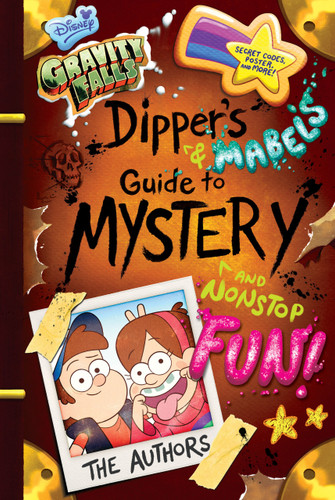 Gravity Falls: Dipper's and Mabel's Guide to Mystery and Nonstop Fun! (Guide to Life) book cover by Rob Renzetti