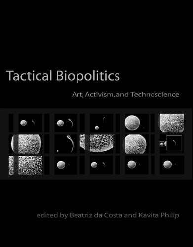 Tactical Biopolitics: Art, Activism, and Technoscience (Leonardo) book cover by 