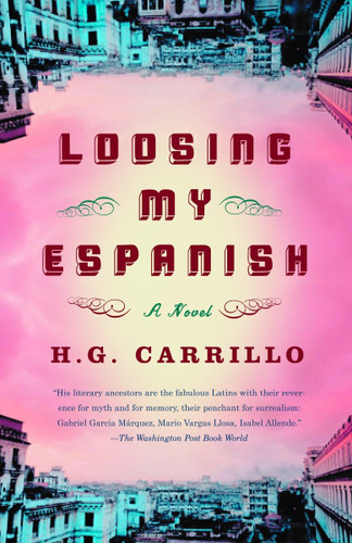 Loosing My Espanish book cover by H.G. Carrillo