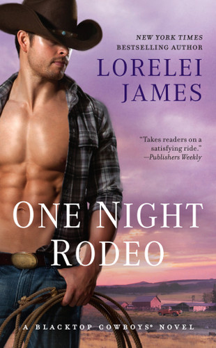 One Night Rodeo (Blacktop Cowboys Novel) book cover by Lorelei James