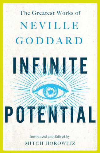 Infinite Potential: The Greatest Works of Neville Goddard book cover by Neville Goddard
