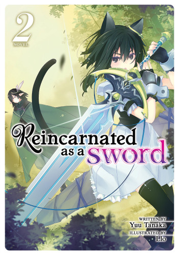 Reincarnated as a Sword (Light Novel) Vol. 2 (Reincarnated as a Sword (Light Novel)) book cover by Yuu Tanaka