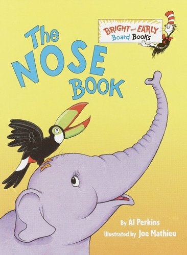 The Nose Book (Bright & Early Board Books) book cover by Al Perkins