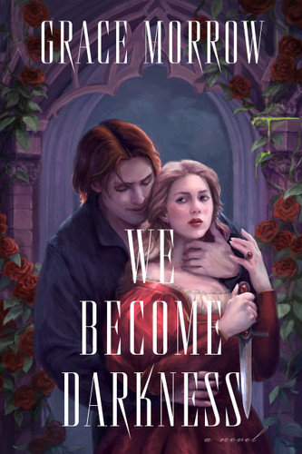 We Become Darkness: A Novel book cover by Grace Morrow