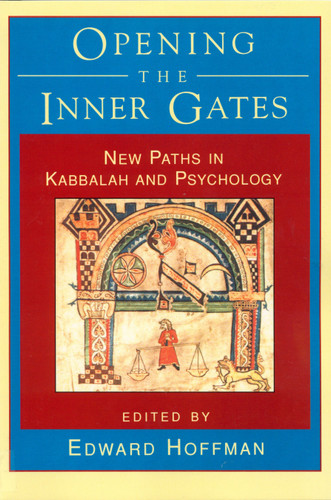 Opening the Inner Gates: New Paths in Kabbalah and Psychology book cover by 