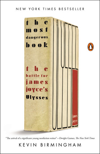 The Most Dangerous Book: The Battle for James Joyce's Ulysses book cover by Kevin Birmingham