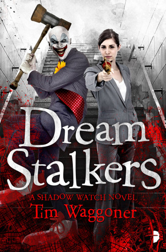 Dream Stalkers: The Shadow Watch Book Two (Shadow Watch) book cover by Tim Waggoner