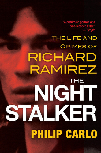 The Night Stalker: The Disturbing Life and Chilling Crimes of Richard Ramirez book cover by Philip Carlo