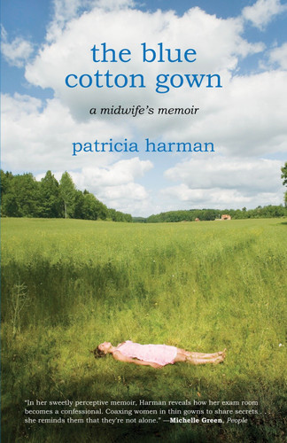 The Blue Cotton Gown: A Midwife's Memoir book cover by Patricia Harman